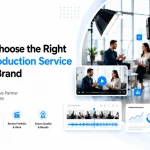 How to Choose the Right Video Production Service for Your Brand
