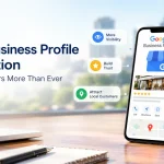 What Is Google Business Profile Optimization and Why It Matters More Than Ever